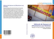 Bookcover of Véhicule de Secours et d'Assistance aux Victimes