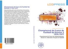 Bookcover of Championnat de France de Football de Division 3 1976-1977