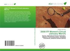 Bookcover of 2008 ITF Women's Circuit (January–March)