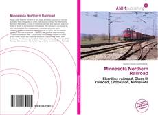 Portada del libro de Minnesota Northern Railroad