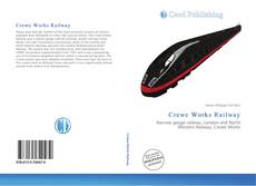 Crewe Works Railway kitap kapağı