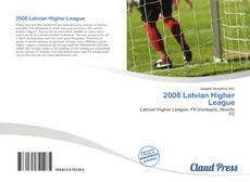 Bookcover of 2008 Latvian Higher League