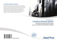 Bookcover of Latchford Railway Station