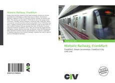 Portada del libro de Historic Railway, Frankfurt