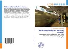 Bookcover of Midsomer Norton Railway Station