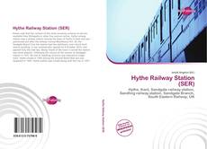 Bookcover of Hythe Railway Station (SER)