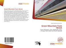 Bookcover of Green Mountain Train Wreck