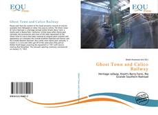 Bookcover of Ghost Town and Calico Railway