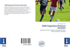 Bookcover of 1985 Argentine Primera División