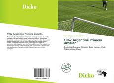 Bookcover of 1962 Argentine Primera División