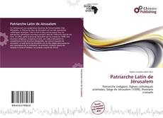 Copertina di Patriarche Latin de Jérusalem