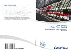 Bookcover of Blue Fern (train)