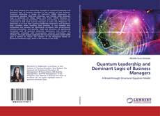 Обложка Quantum Leadership and Dominant Logic of Business Managers