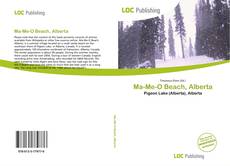 Bookcover of Ma-Me-O Beach, Alberta