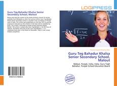 Bookcover of Guru Teg Bahadur Khalsa Senior Secondary School, Malout