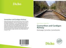 Capa do livro de Carmarthen and Cardigan Railway 