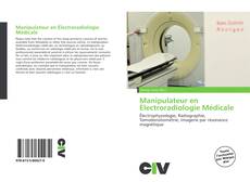 Buchcover von Manipulateur en Électroradiologie Médicale