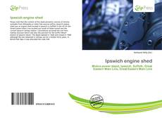 Bookcover of Ipswich engine shed