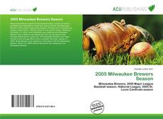Buchcover von 2005 Milwaukee Brewers Season