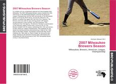 Buchcover von 2007 Milwaukee Brewers Season