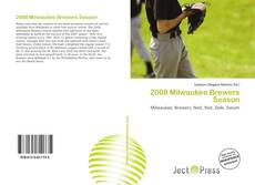 Portada del libro de 2008 Milwaukee Brewers Season