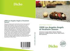 Portada del libro de 2008 Los Angeles Angels of Anaheim Season
