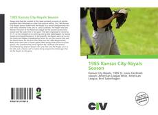 Buchcover von 1985 Kansas City Royals Season
