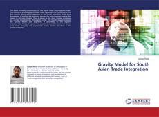 Copertina di Gravity Model for South Asian Trade Integration