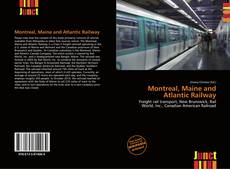 Bookcover of Montreal, Maine and Atlantic Railway