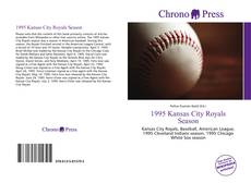 Capa do livro de 1995 Kansas City Royals Season 