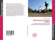 Обложка 2004 Anaheim Angels Season