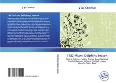 Bookcover of 1982 Miami Dolphins Season
