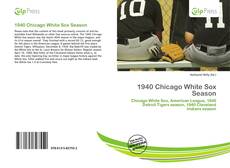 Bookcover of 1940 Chicago White Sox Season