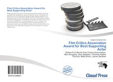 Bookcover of Film Critics Association Award for Best Supporting Actor