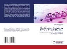 Buchcover von The Structure Analysis by DFT and X-ray Diffraction