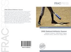 Bookcover of 2000 Oakland Athletics Season