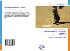 Capa do livro de 2002 Oakland Athletics Season 