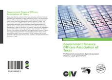 Bookcover of Government Finance Officers Association of Texas