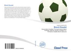 Bookcover of Brent Goulet