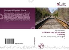 Bookcover of Manitou and Pike's Peak Railway