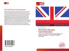 Bookcover of First Civil Service Commissioner