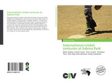 International cricket centuries at Sabina Park的封面