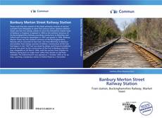 Capa do livro de Banbury Merton Street Railway Station 