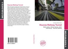 Bookcover of Kaunas Railway Tunnel