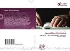 Copertina di James Wm. Chichetto