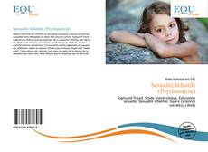 Bookcover of Sexualité Infantile (Psychanalyse)