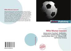 Mike Munoz (soccer) kitap kapağı