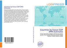 Borítókép a  Countries by Future GDP (PPP) Estimates - hoz