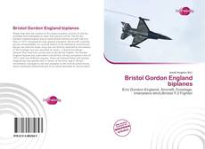 Bookcover of Bristol Gordon England biplanes