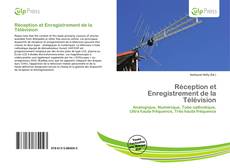 Bookcover of Réception et Enregistrement de la Télévision